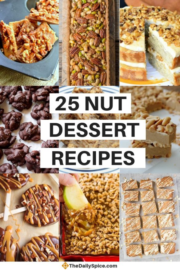 25 Nut Dessert Recipes Perfect For The Holidays The Daily Spice