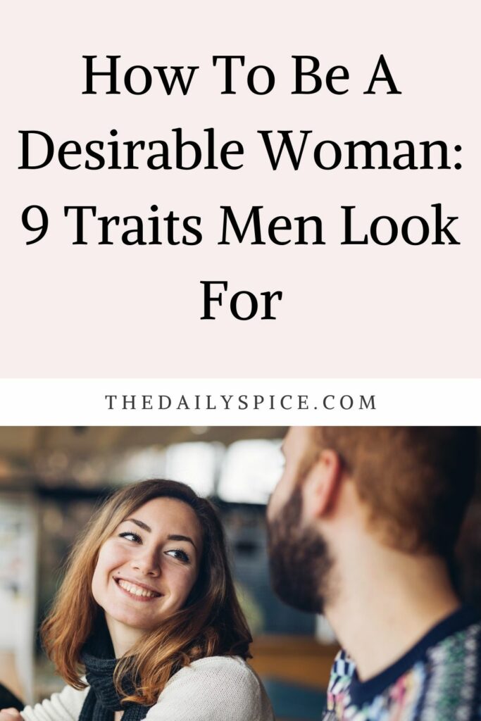 How To Be A Desirable Woman