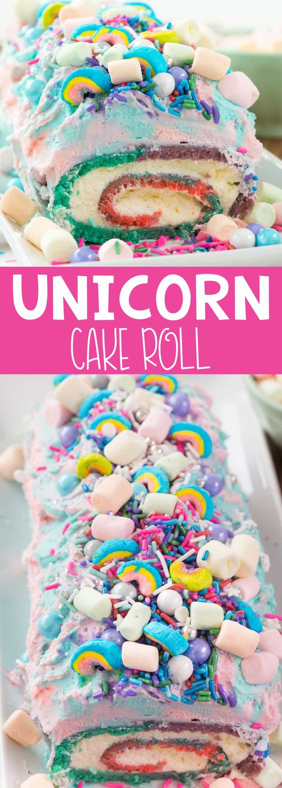 Unicorn desserts for a unicorn party: Unicorn Cake Roll