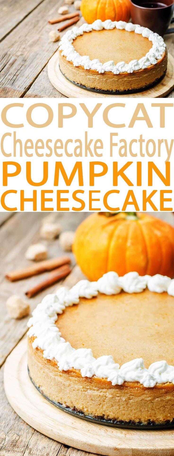 Pumpkin Spice Recipes: Copycat Cheesecake Factory Pumpkin Cheesecake