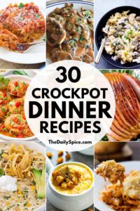 30 Quick and Easy Crockpot Dinner Recipes - The Daily Spice