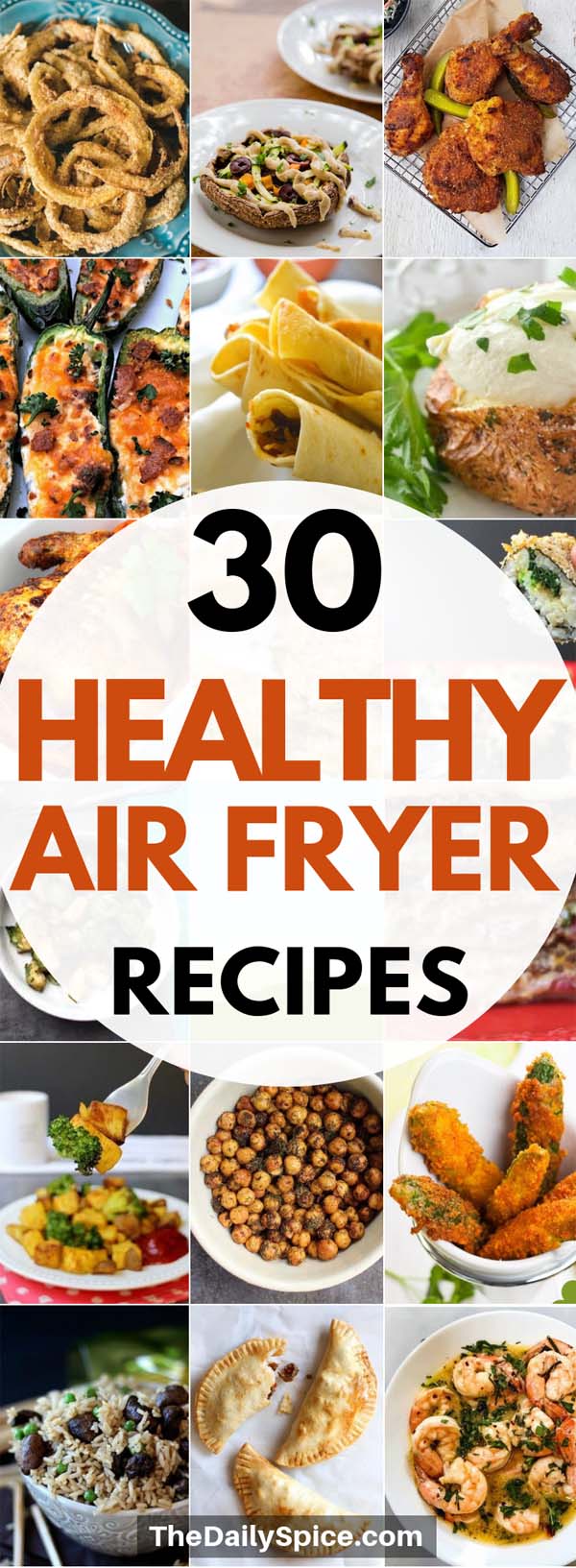 30 Healthy Air Fryer Recipes Healthy Meals The Daily Spice