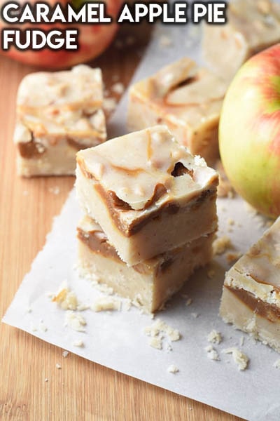 Fantastic Fudge Recipes: Caramel Apple Pie Fudge