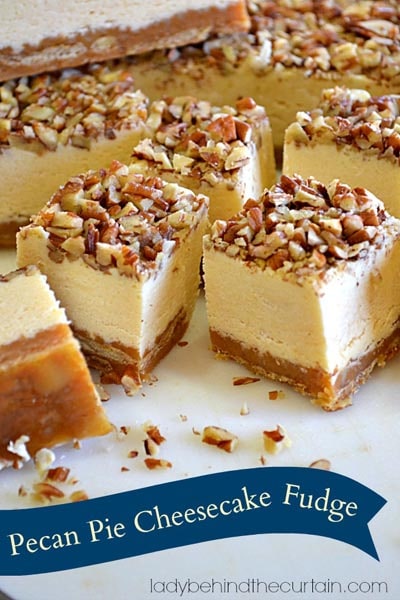 Fantastic Fudge Recipes: Pecan Pie Cheesecake Fudge