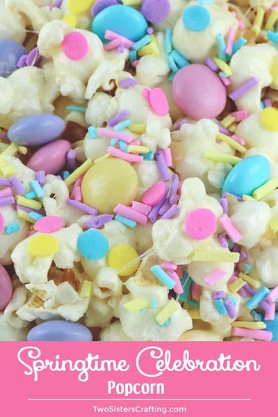 Easter desserts and treats: Springtime Celebration Popcorn