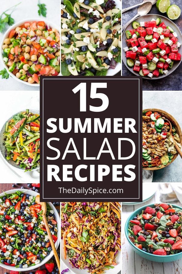 15 Delicious and Refreshing Summer Salad Recipes - The Daily Spice