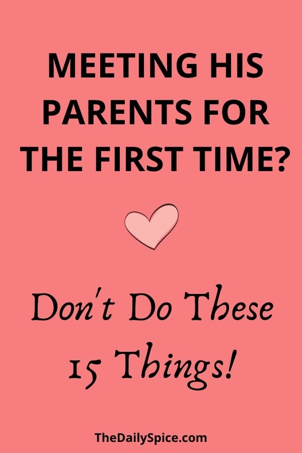 Mistakes To Avoid When Meeting His Parents