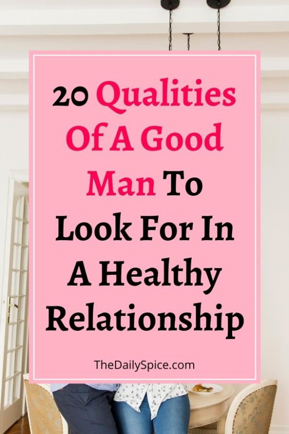 20-qualities-of-a-good-man-to-look-for-in-a-relationship