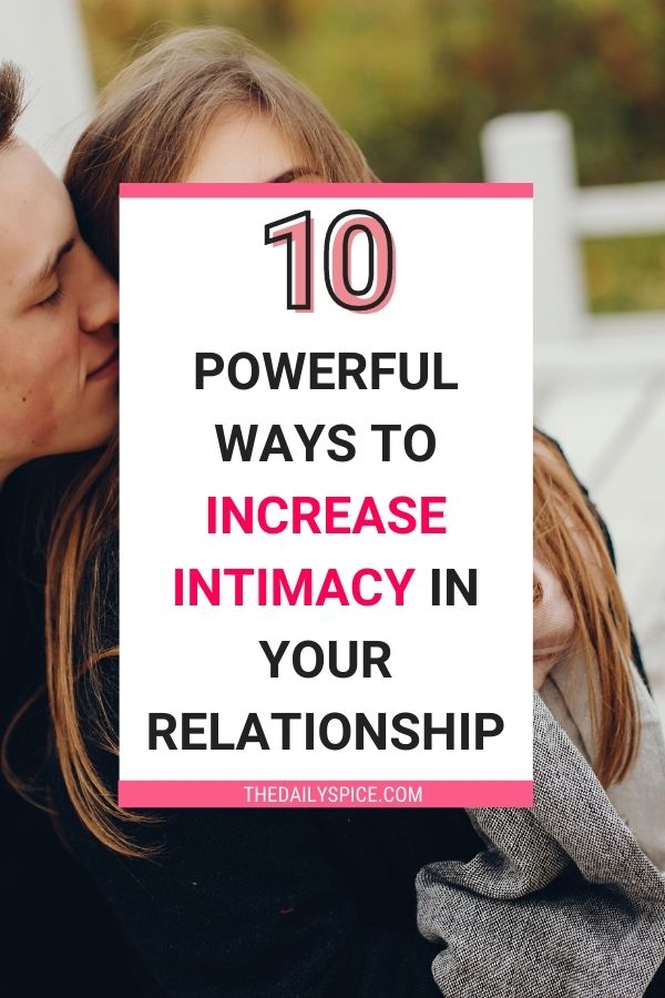 Ways To Improve Intimacy In Your Relationship The Daily Spice