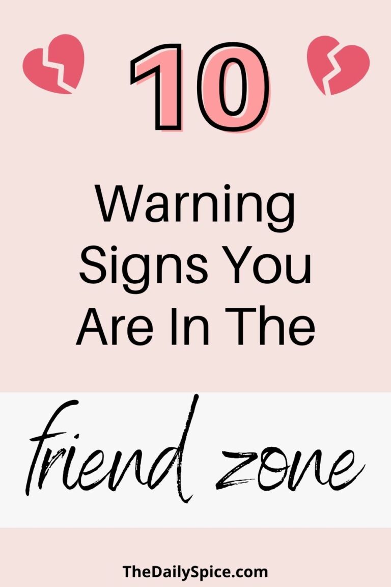 10 Warning Signs You Are In The Friend Zone - The Daily Spice
